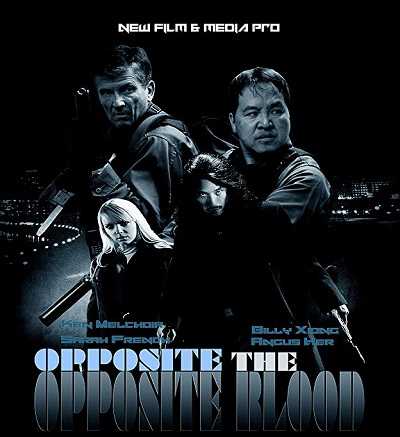 فيلم Opposite The Opposite Blood 2018 مترجم