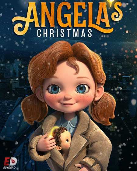 مشاهدة فيلم Angela’s Christmas 1 2017 مترجم