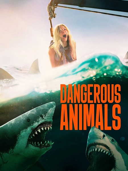 مشاهدة فيلم Dangerous Animals 2025 مترجم