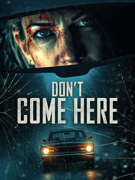 مشاهدة فيلم Don’t Come Here 2025 مترجم