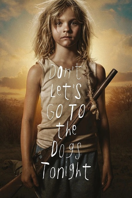 مشاهدة فيلم Don’t Let’s Go to the Dogs Tonight 2024 مترجم