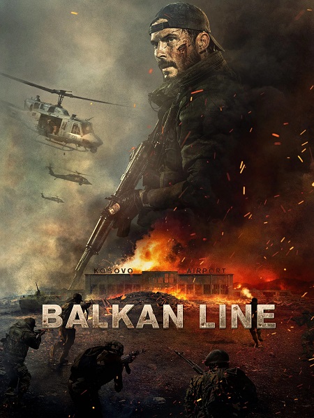 مشاهدة فيلم The Balkan Line 2019 مترجم