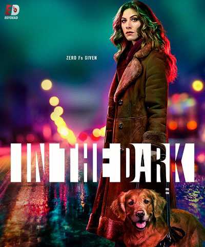 مسلسل In the Dark الموسم الثاني الحلقة 7
