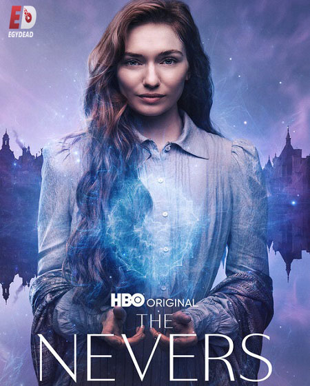 مسلسل The Nevers الموسم الاول الحلقة 8 مترجمة