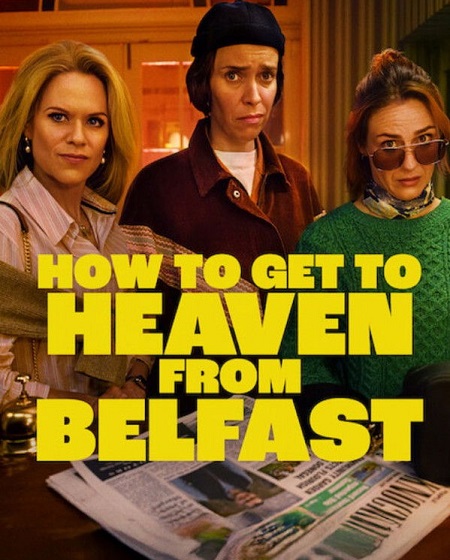 مشاهدة مسلسل How to Get to Heaven from Belfast الموسم الأول 1 الحلقة 2