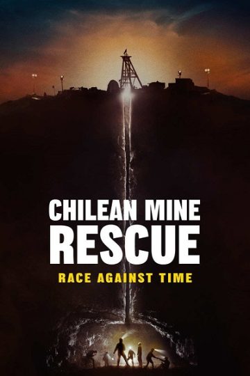 Chilean Mine Rescue Race Against Time الحلقة 1