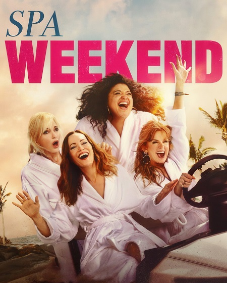 مشاهدة فيلم Spa Weekend 2026 اون لاين