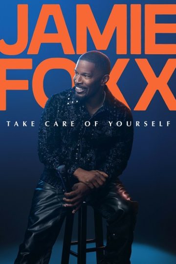 Jamie Foxx Take Care of Yourself ( 2026 )