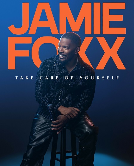 مشاهدة فيلم عرض Jamie Foxx Take Care of Yourself 2026 اون لاين