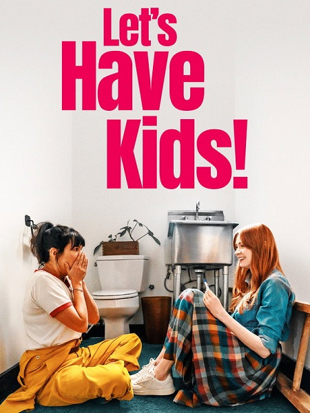 مشاهدة فيلم Let’s Have Kids 2026 اون لاين